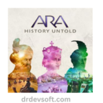 Ara: History Untold Free Download and For PC 2024